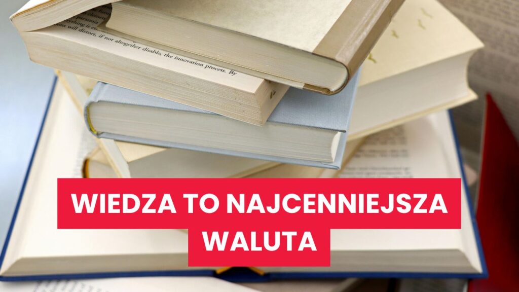 wiedza-to-najcenniejsza-waluta