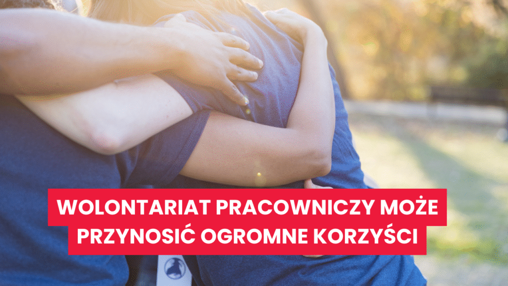 wolontariat-pracowniczy-moze-przynosic-ogromne-korzysci