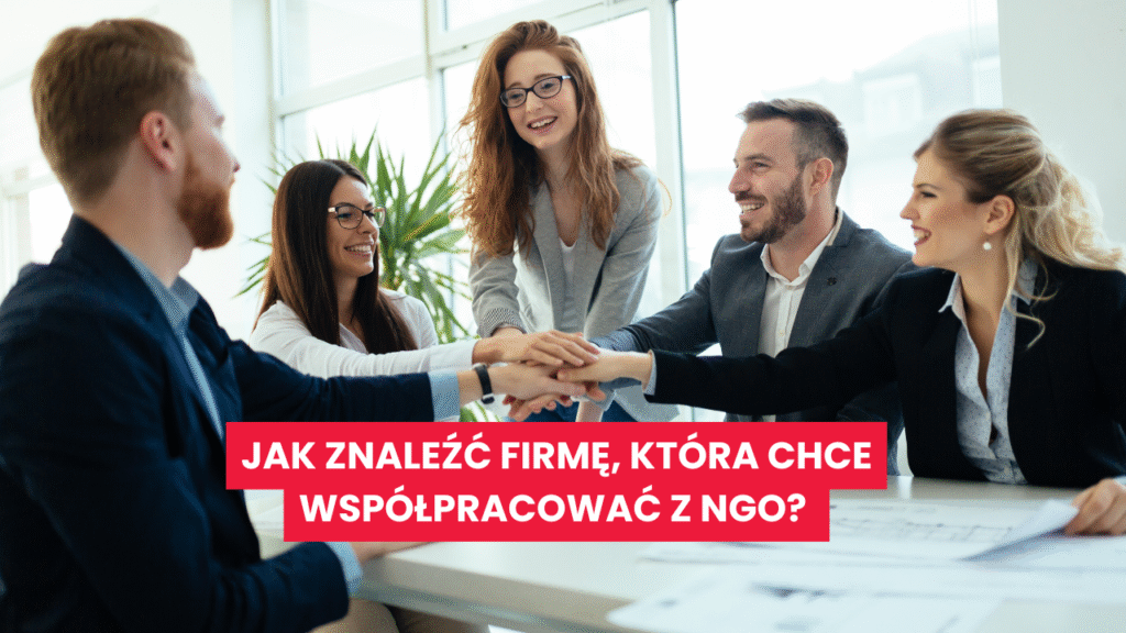 jak-znalezc-firme-ktora-chce-wspolpracowac-z-NGO