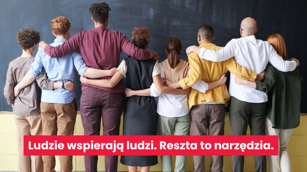 ludzie-wspieraj-ludzi-reszta-to-narzedzia
